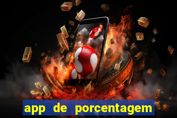 app de porcentagem de jogos slots